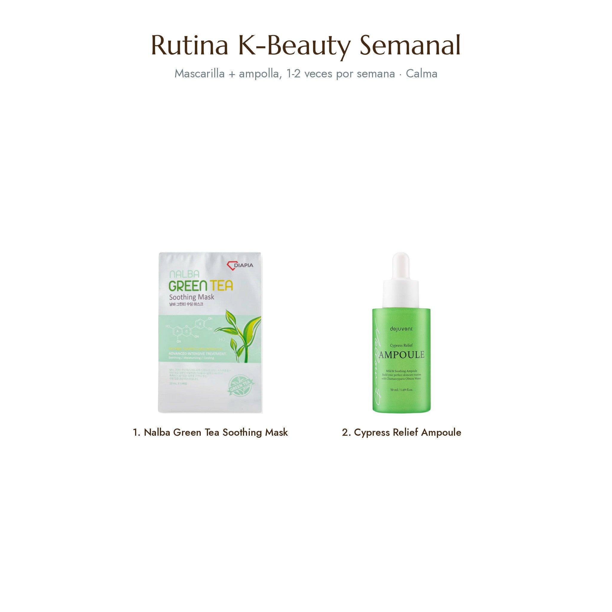 Rutina K-Beauty Semanal · calma: mascarilla Nalba Green Tea y Cypress Relief Ampoule